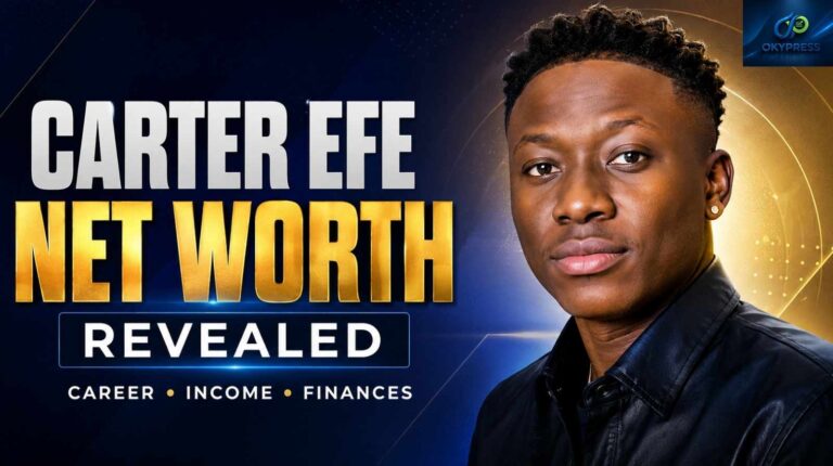 Carter Efe Net Worth